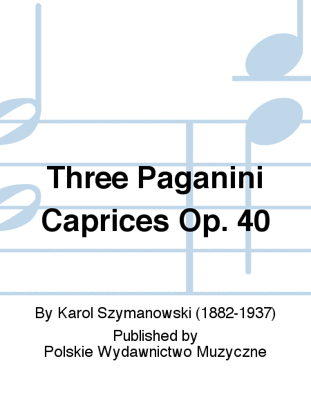 Three Paganini Caprices Op. 40
