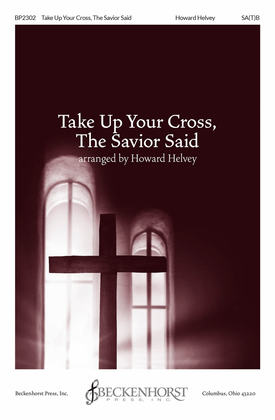 Book cover for Take Up Your Cross, The Savior Said