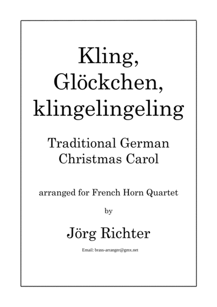 Ring, little Bell (Kling, Glöckchen; German Christmas Carol) for French Horn Quartet image number null