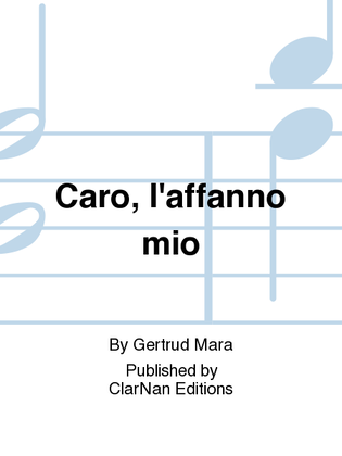 Caro, l'affanno mio