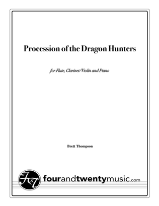 Procession of the Dragon Hunters, for flute, clarinet/ violin and piano