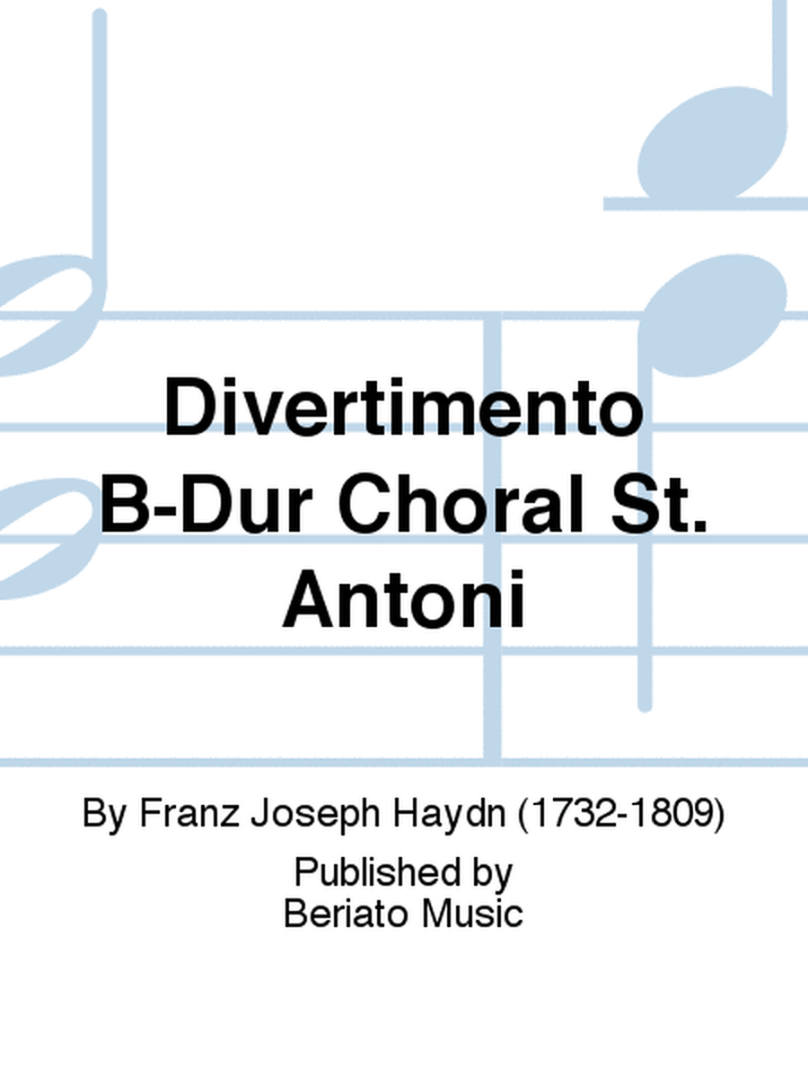 Divertimento B-Dur Choral St. Antoni