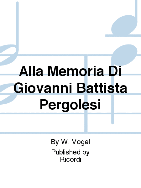 Alla Memoria Di Giovanni Battista Pergolesi