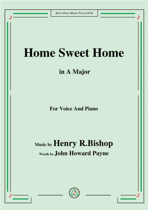 Henry R. Bishop-Home Sweet Home,in A Major,for Voice&Piano