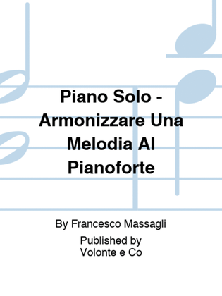 Piano Solo - Armonizzare Una Melodia Al Pianoforte