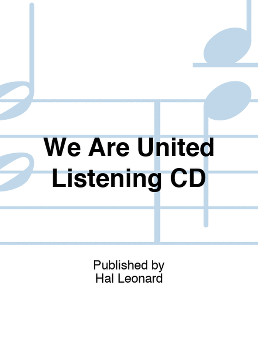 We Are United Listening CD