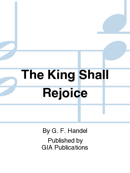The King Shall Rejoice