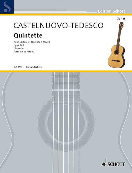 Mario Castelnuovo-tedesco: Quintet Op. 143 (for Guitar and String Quartet)