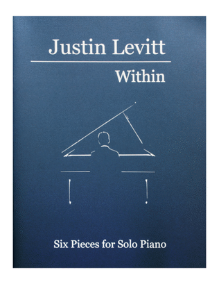 Justin Levitt Piano Solos - Within (Vol. I)