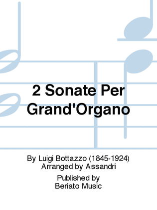2 Sonate Per Grand'Organo