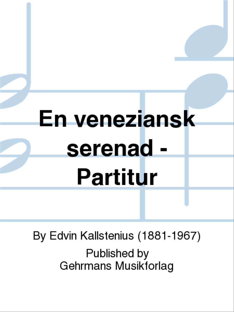 En veneziansk serenad - Partitur