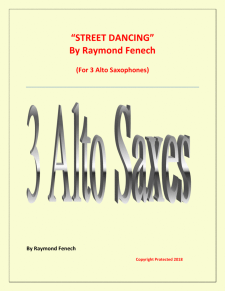 "Street Dancing" - For 3 Alto Saxes - Early Intermediate/ Intermediate level image number null