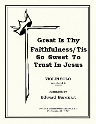 Book cover for Great Is Thy Faithfulness/Tis So Sweet To Trust In Jesus