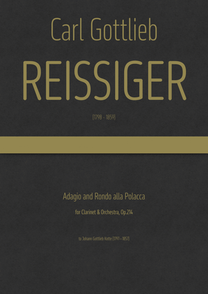 Reissiger - Adagio and Rondo alla Polacca for Clarinet & Orchestra, Op.214