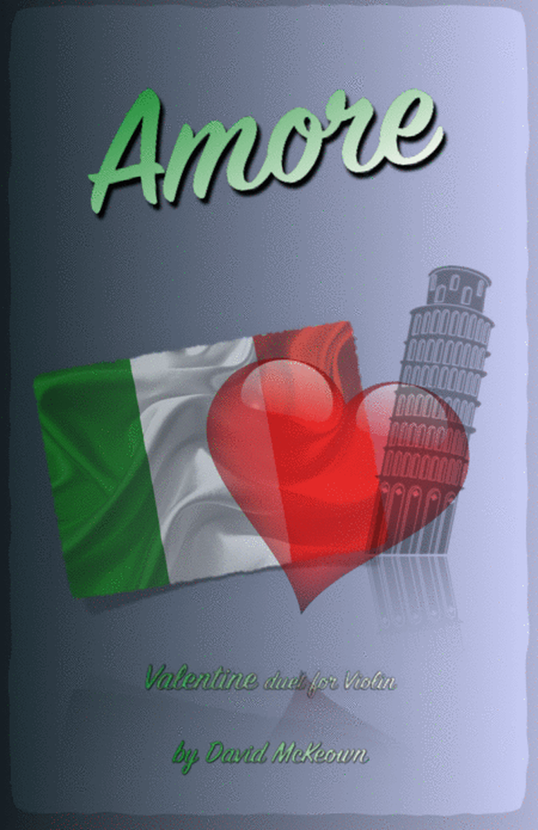 Amore, (Italian for Love), Violin Duet