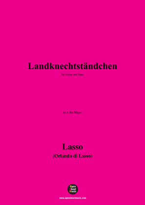 O. de Lassus-Landknechtständchen,in A flat Major