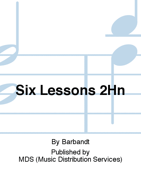SIX LESSONS 2Hn