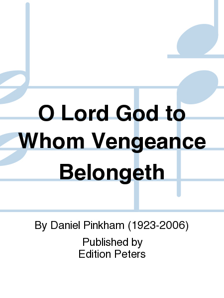 O Lord God to Whom Vengeance Belongeth