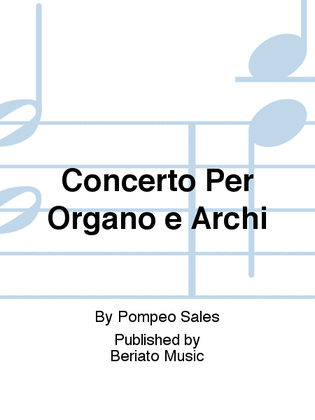 Concerto Per Organo e Archi