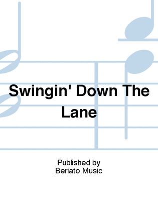 Swingin' Down The Lane