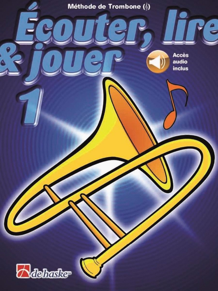 couter, lire and jouer 1 Trombone - Cl de Sol