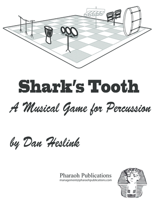 Sharks' Teeth, a Musical Game for Percussion