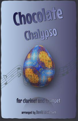 Book cover for The Chocolate Chalypso for Clarinet and Trumpet Duet