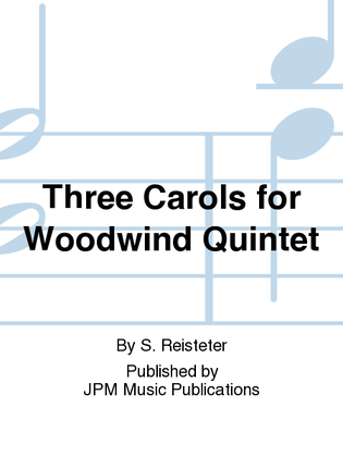 Book cover for Three Carols for Woodwind Quintet