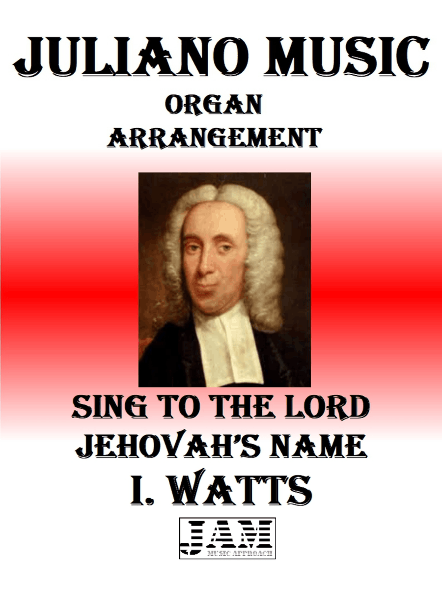 SING TO THE LORD JEHOVAH’S NAME - I. WATTS (HYMN - EASY ORGAN) Organ Solo scores gallery preview page 1