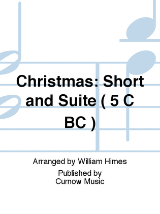 Book cover for Christmas: Short and Suite ( 5 C BC )