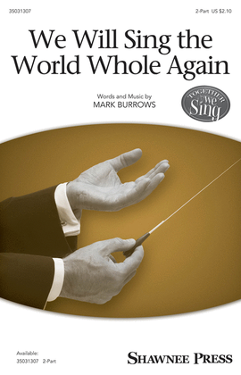 Book cover for We Will Sing the World Whole Again