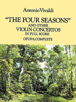 Book cover for The Four Seasons and Other Violin Concertos in Full Score -- Opus 8, Complete