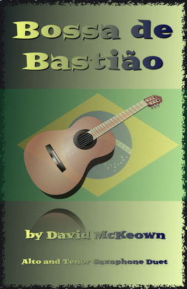 Book cover for Bossa de Bastião, for Alto and Tenor Saxophone Duet