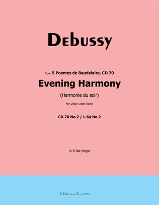 Evening Harmony, by Debussy, CD 70 No.2, in B flat Major