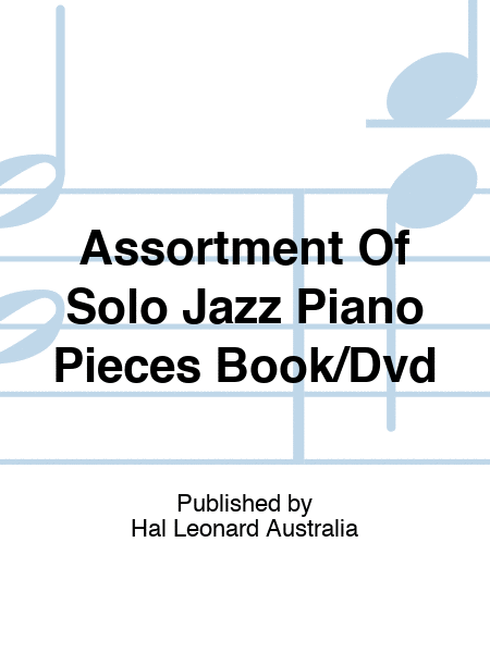 Assortment Of Solo Jazz Piano Pieces Book/Dvd