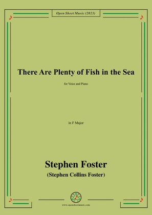 S. Foster-There Are Plenty of Fish in the Sea,in F Major