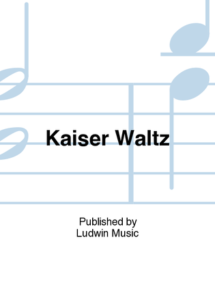 Kaiser Waltz