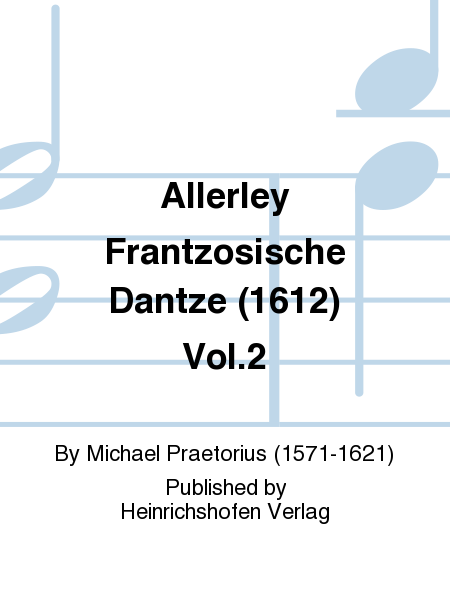 Allerley Frantzosische Dantze (1612) Vol. 2