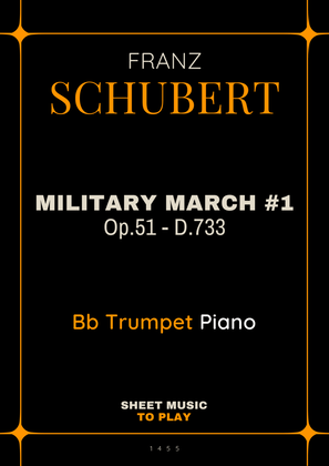 Military March No.1, Op.51 - Bb Trumpet and Piano (Full Score and Parts)