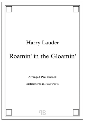 Roamin' in the Gloamin', arranged for instruments in four parts