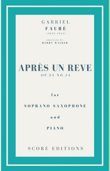 Après un rêve (Fauré) for Soprano Saxophone and Piano image number null