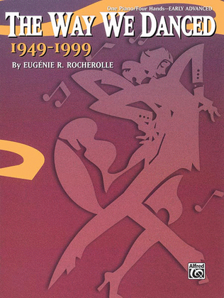 Book cover for The Way We Danced 1949--1999