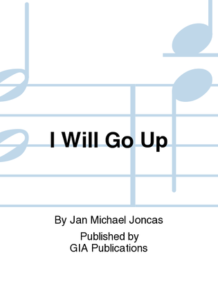 Book cover for I Will Go Up