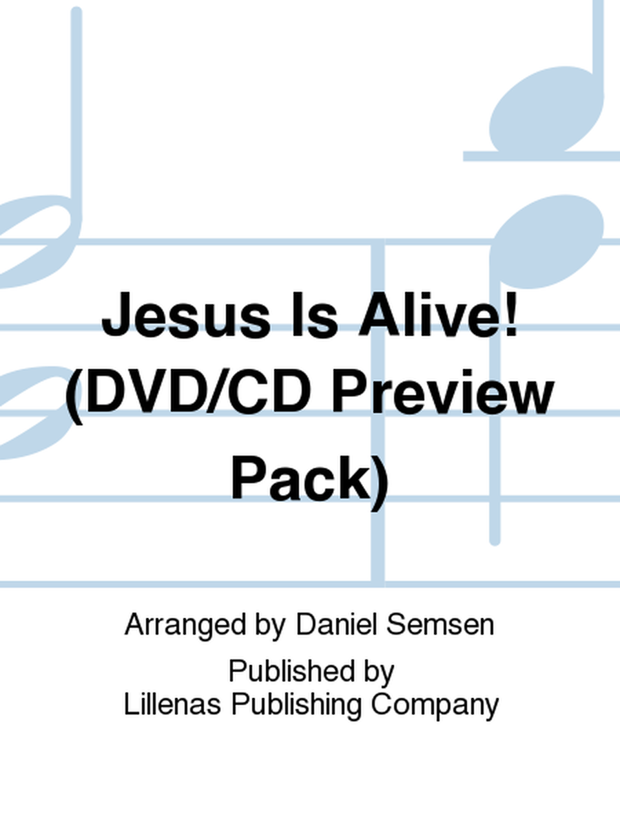 Jesus Is Alive! (DVD/CD Preview Pack) image number null