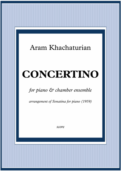 Khachaturian - CONCERTINO for piano and chamber orchestra image number null