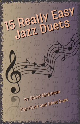 Book cover for 15 Really Easy Jazz Duets for Flute and Oboe Duet