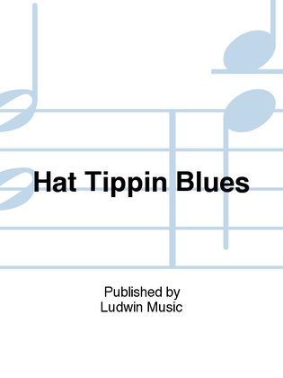 Hat Tippin Blues