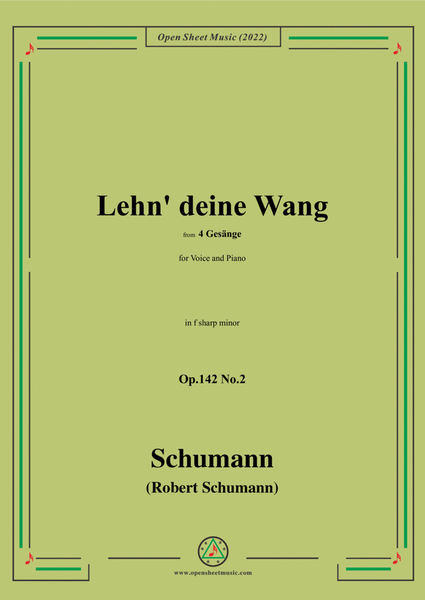 Schumann-Lehn deine Wang,Op.142 No.2,in f sharp minor image number null