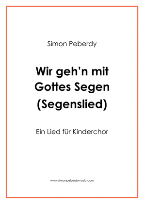 Book cover for Segenslied: Wir gehen mit Gottes Segen, für Kinderchor (blessing song for children's choir)