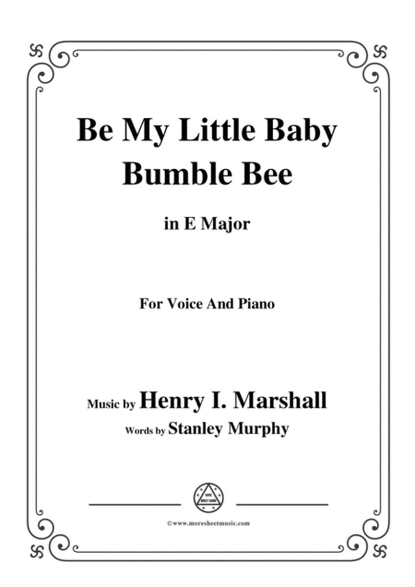 Henry I. Marshall-Be My Little Baby Bumble Bee,in E Major,for Voice&Pno image number null